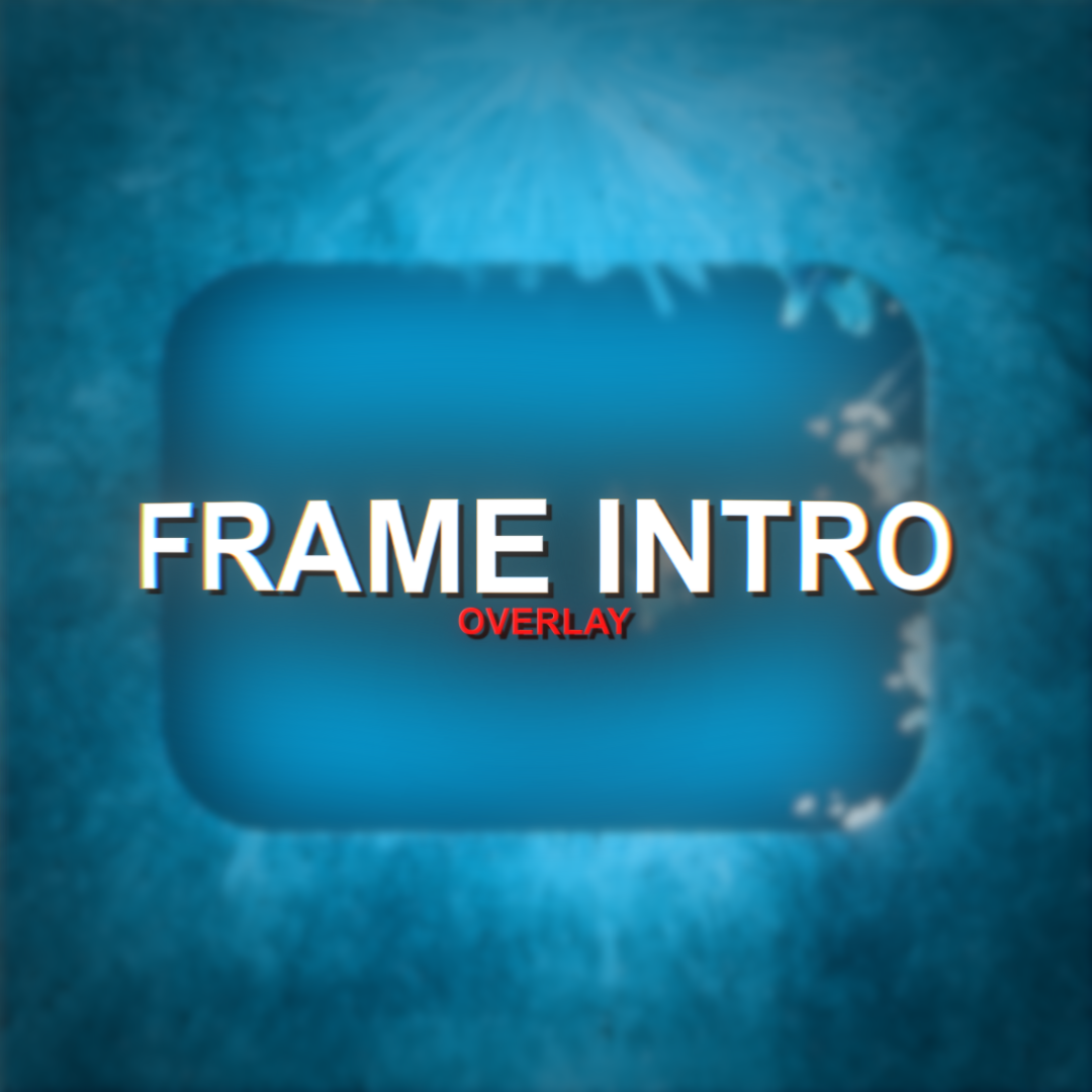 Frame Intro - Overlay